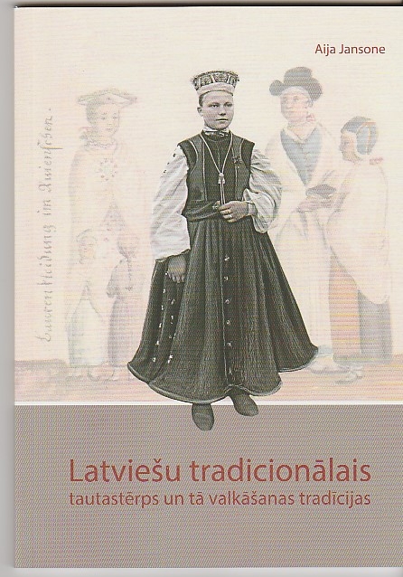 Image for Latviesu Tradicionalais Tautas Terps Un Ta Valkasanas Tradicijas